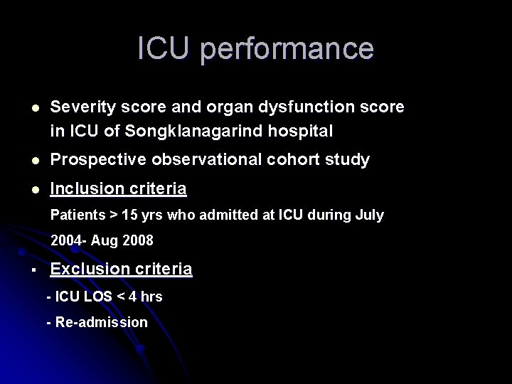 ICU performance l Severity score and organ dysfunction score in ICU of Songklanagarind hospital