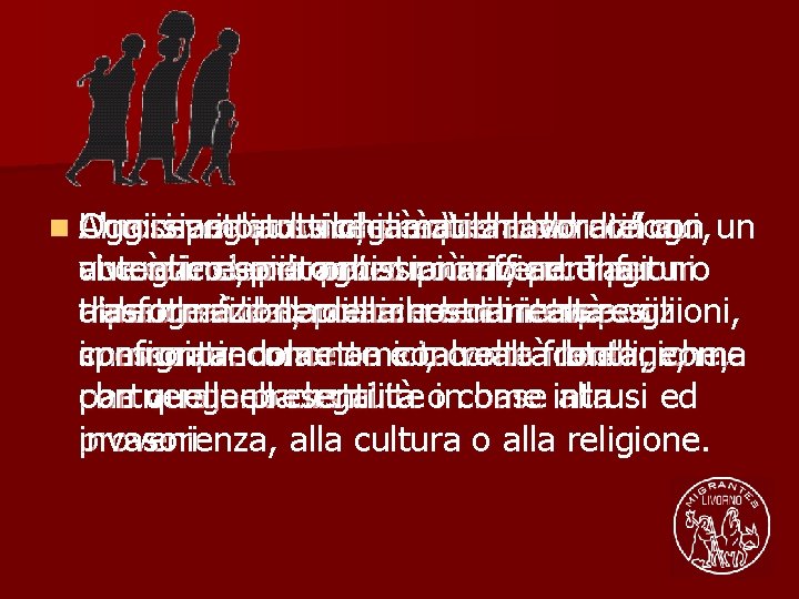 n Oggi L’unica Che A noisisiamo spetta voglia via possibile tutti dio scegliere no,