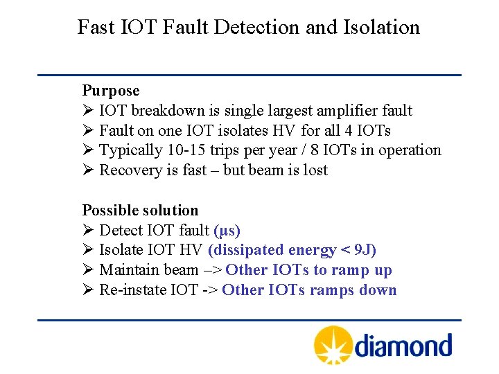 Fast IOT Fault Detection and Isolation Purpose Ø IOT breakdown is single largest amplifier