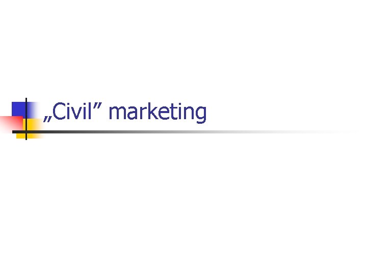 „Civil” marketing 