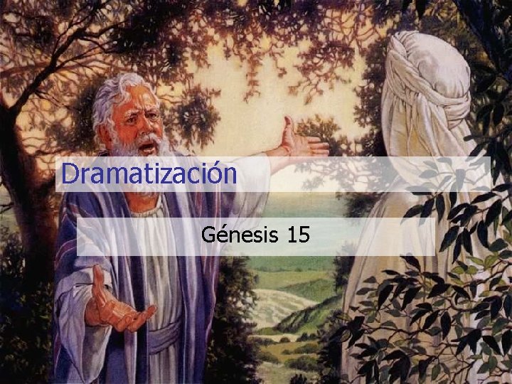 Dramatización Génesis 15 