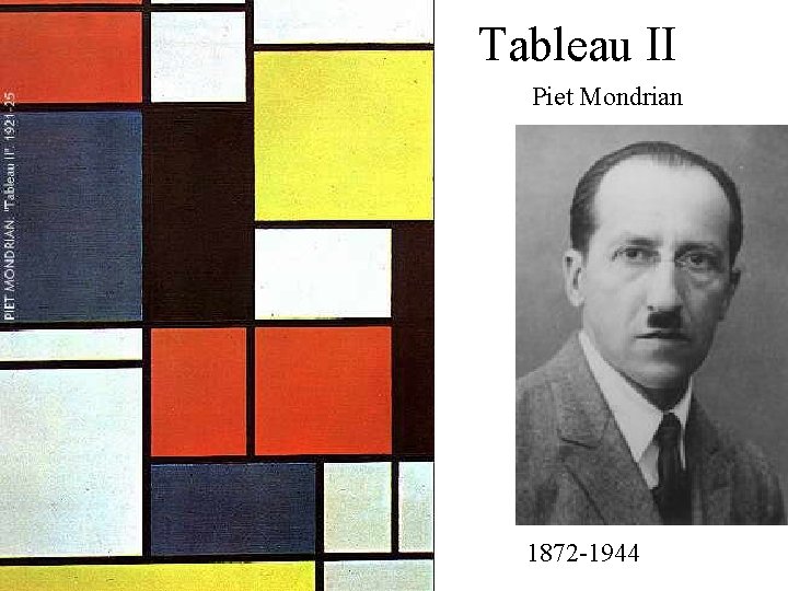 Tableau II Piet Mondrian 1872 -1944 