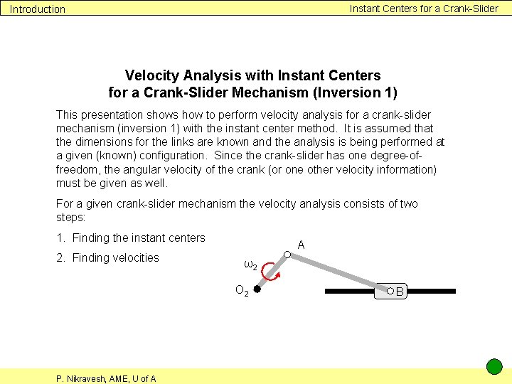 Instant Centers for a Crank-Slider Introduction Velocity Analysis with Instant Centers for a Crank-Slider