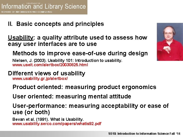 II. Basic concepts and principles Usability: a quality attribute used to assess how easy