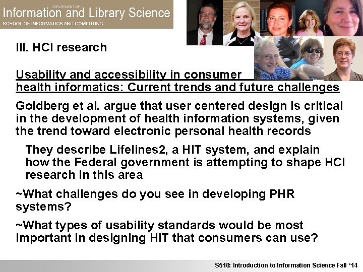 III. HCI research Usability and accessibility in consumer  health informatics: Current trends and