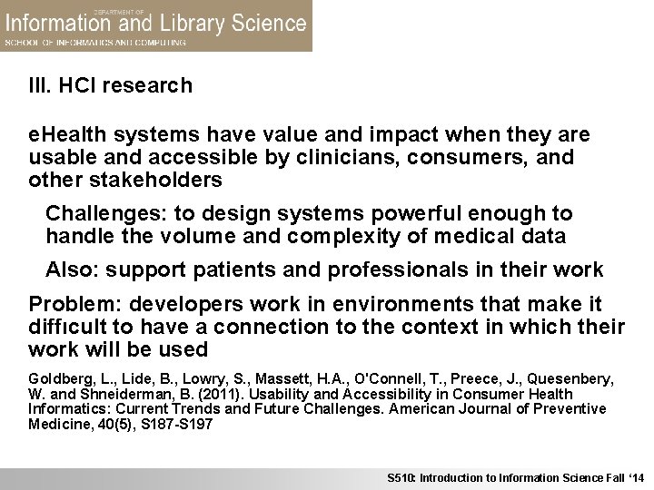 III. HCI research e. Health systems have value and impact when they are usable