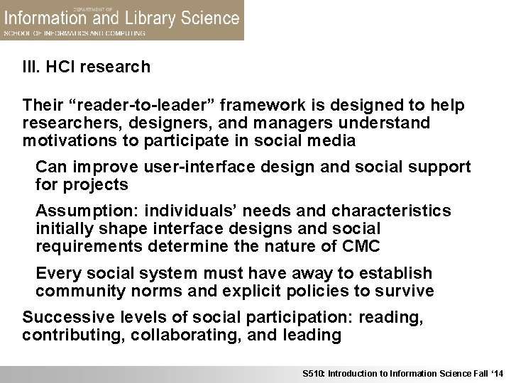III. HCI research Their “reader-to-leader” framework is designed to help researchers, designers, and managers