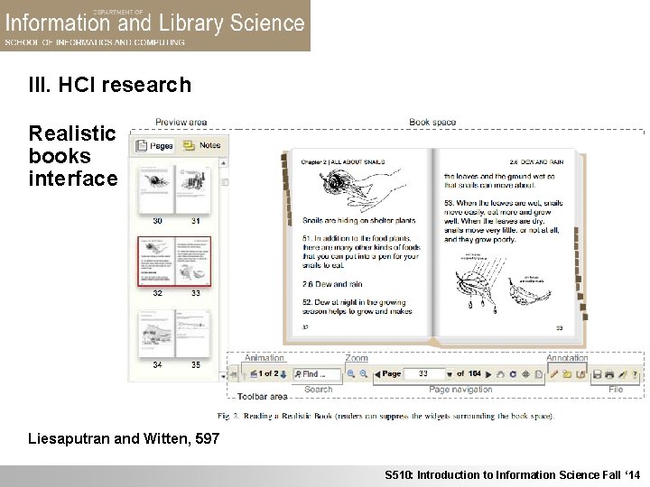 III. HCI research Realistic books interface Liesaputran and Witten, 597 S 510: Introduction to