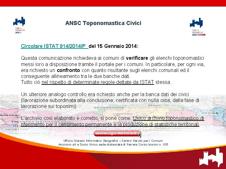 ANSC Toponomastica Civici Circolare ISTAT 914/2014/P del 15 Gennaio 2014: Questa comunicazione richiedeva ai