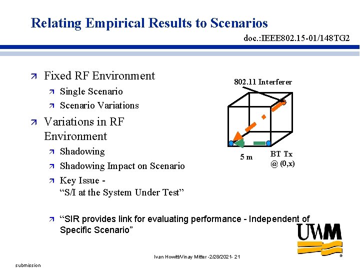 Relating Empirical Results to Scenarios doc. : IEEE 802. 15 -01/148 TG 2 ä Relating Empirical Results to Scenarios doc. : IEEE 802. 15 -01/148 TG 2 ä