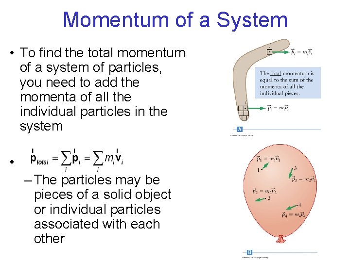 Momentum of a System • To find the total momentum of a system of Momentum of a System • To find the total momentum of a system of