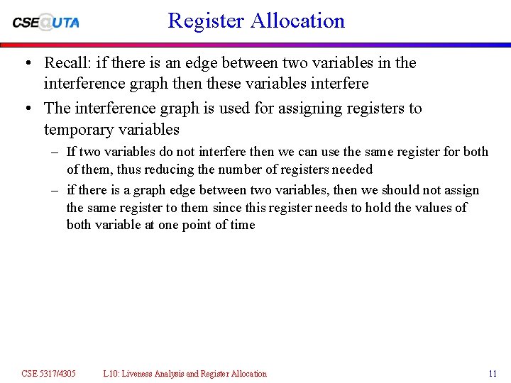 Register Allocation • Recall: if there is an edge between two variables in the Register Allocation • Recall: if there is an edge between two variables in the