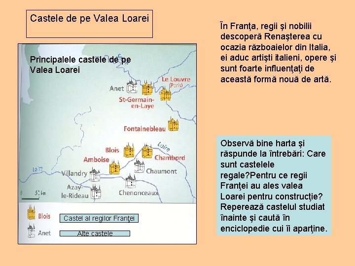 Castele de pe Valea Loarei Principalele castele de pe Valea Loarei Castel al regilor