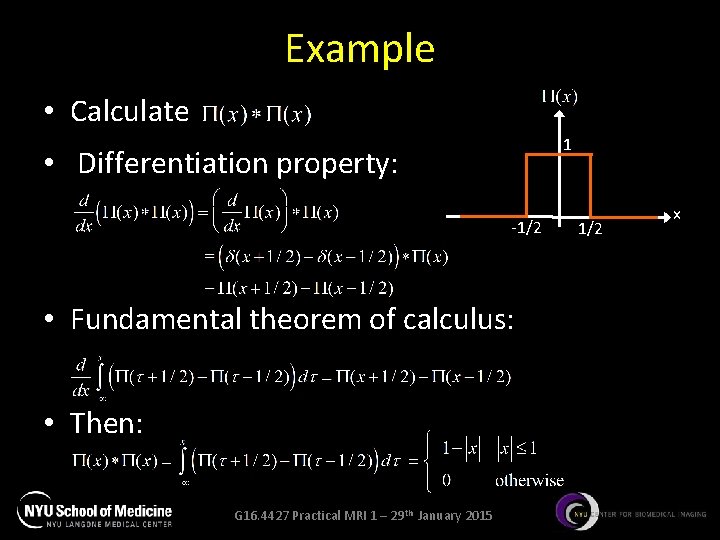 Example • Calculate 1 • Differentiation property: -1/2 • Fundamental theorem of calculus: •