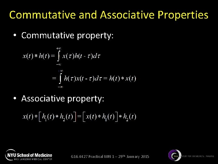 Commutative and Associative Properties • Commutative property: • Associative property: G 16. 4427 Practical