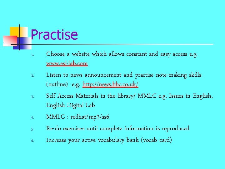 Practise 1. 2. 3. 4. 5. 6. Choose a website which allows constant and