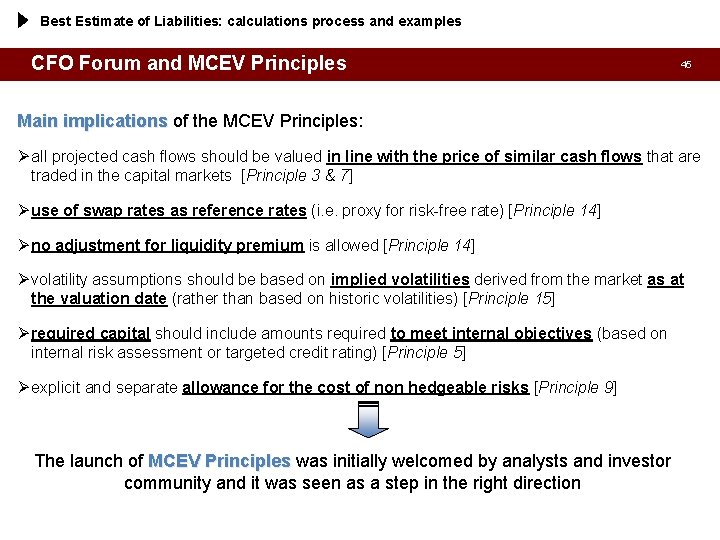 Best Estimate of Liabilities: calculations process and examples CFO Forum and MCEV Principles 45