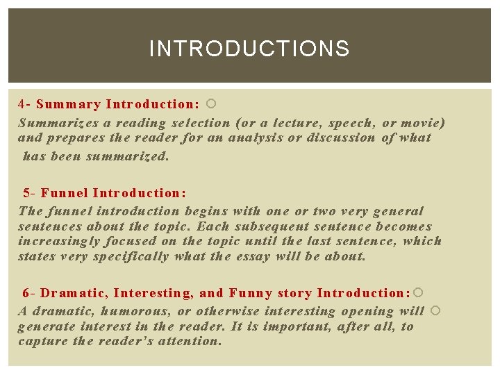 INTRODUCTIONS 4 - Summary Introduction : Summarizes a reading selection (or a lecture, speech,