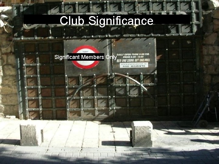 Club Significance Significant Members Only 