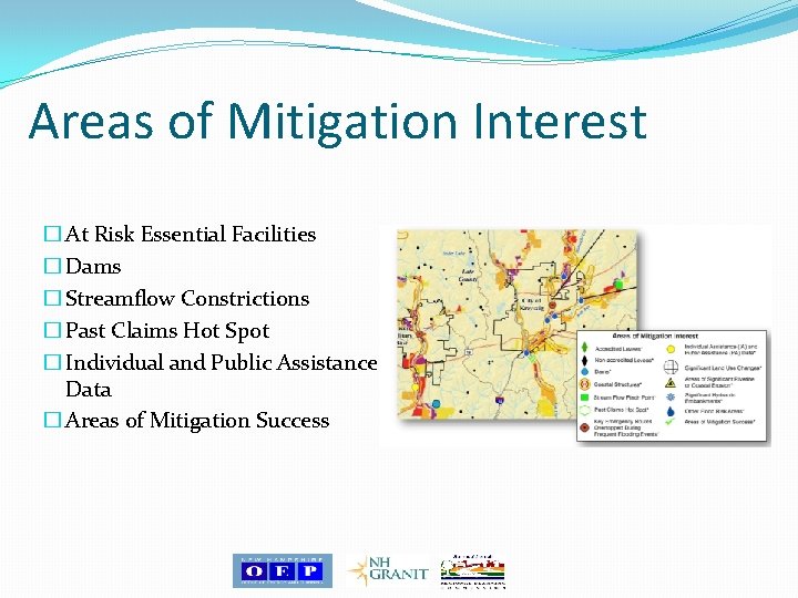 Areas of Mitigation Interest � At Risk Essential Facilities � Dams � Streamflow Constrictions Areas of Mitigation Interest � At Risk Essential Facilities � Dams � Streamflow Constrictions