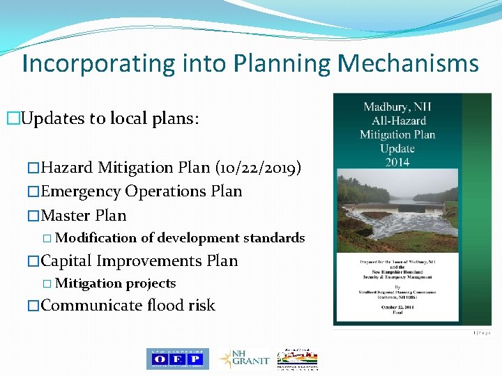 Incorporating into Planning Mechanisms �Updates to local plans: �Hazard Mitigation Plan (10/22/2019) �Emergency Operations Incorporating into Planning Mechanisms �Updates to local plans: �Hazard Mitigation Plan (10/22/2019) �Emergency Operations