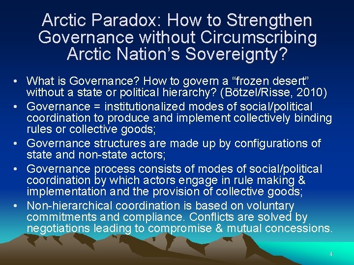 Arctic Paradox: How to Strengthen Governance without Circumscribing Arctic Nation’s Sovereignty? • What is