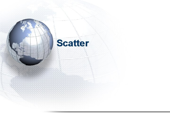 Scatter 