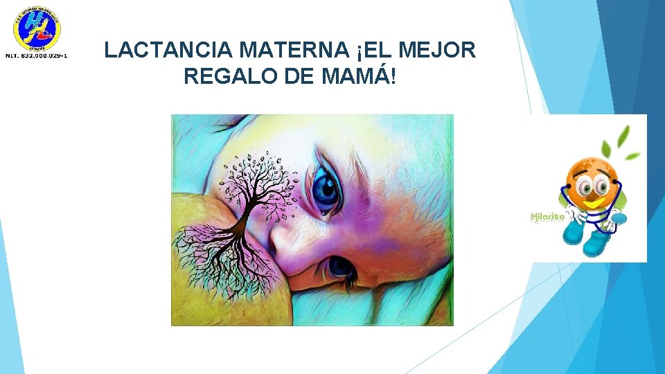 LACTANCIA MATERNA ¡EL MEJOR REGALO DE MAMÁ! 