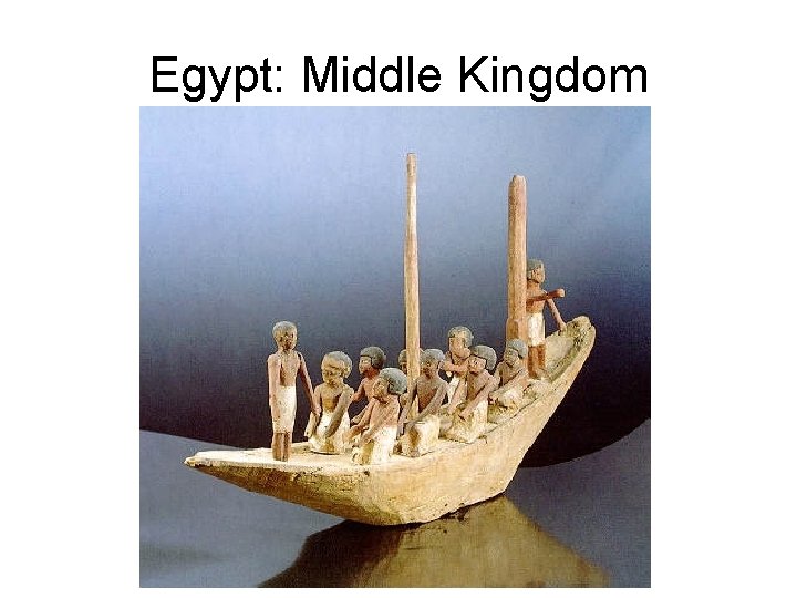 Egypt: Middle Kingdom 
