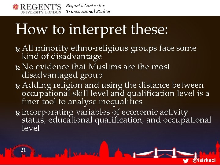 Regent’s Centre for Transnational Studies How to interpret these: All minority ethno-religious groups face Regent’s Centre for Transnational Studies How to interpret these: All minority ethno-religious groups face