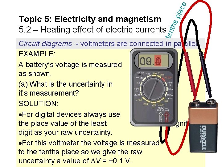 e pla c ten ths Topic 5: Electricity and magnetism 5. 2 – Heating