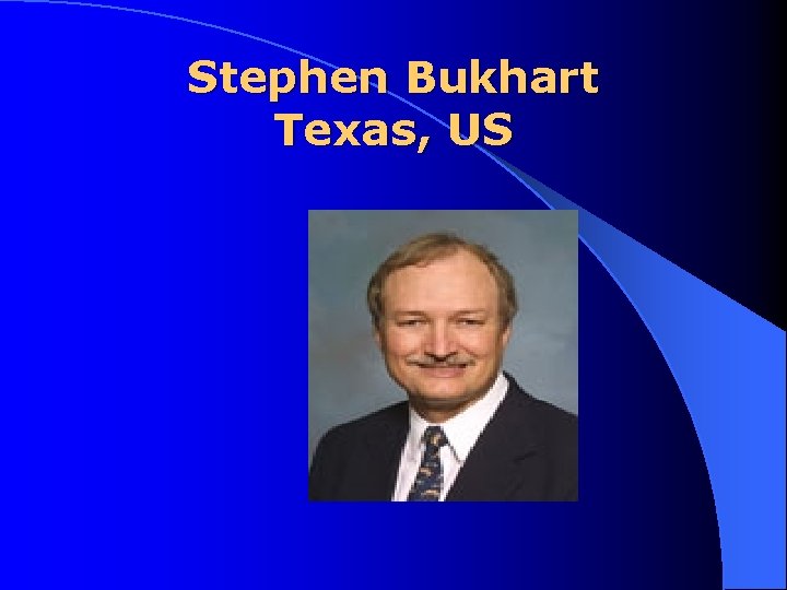 Stephen Bukhart Texas, US Stephen Bukhart Texas, US