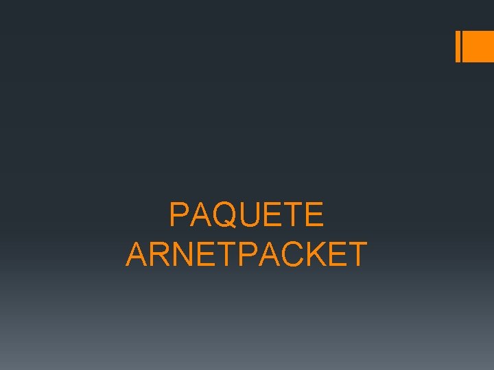 PAQUETE ARNETPACKET 