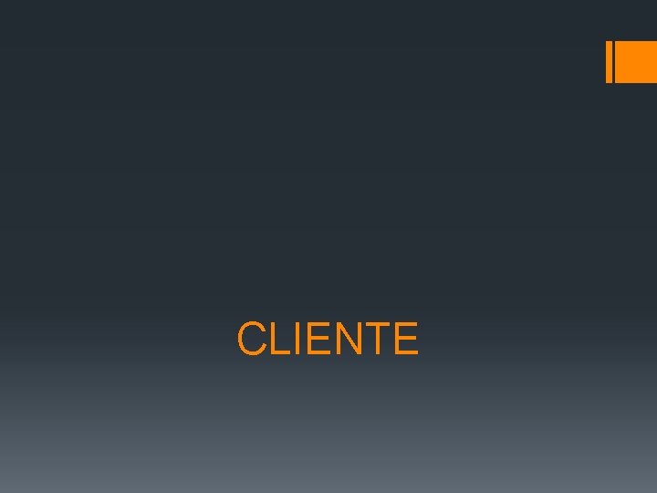 CLIENTE 