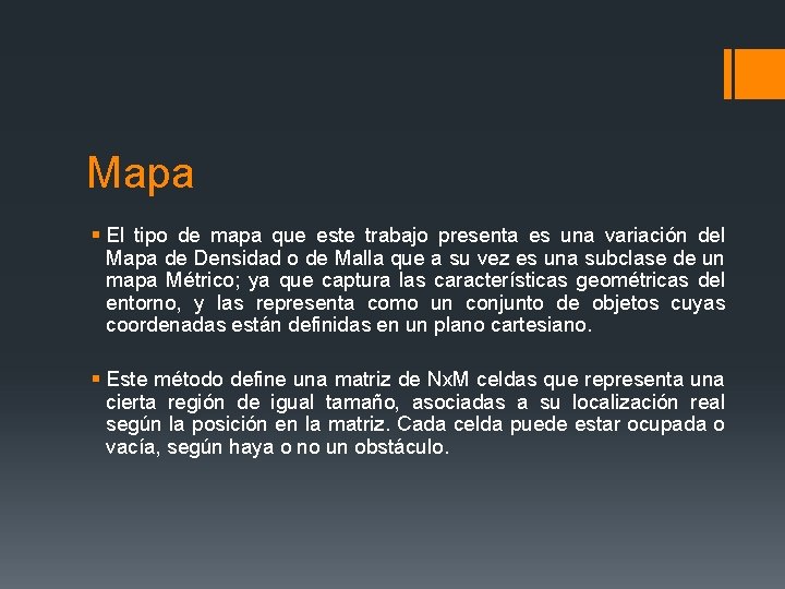 Mapa § El tipo de mapa que este trabajo presenta es una variación del