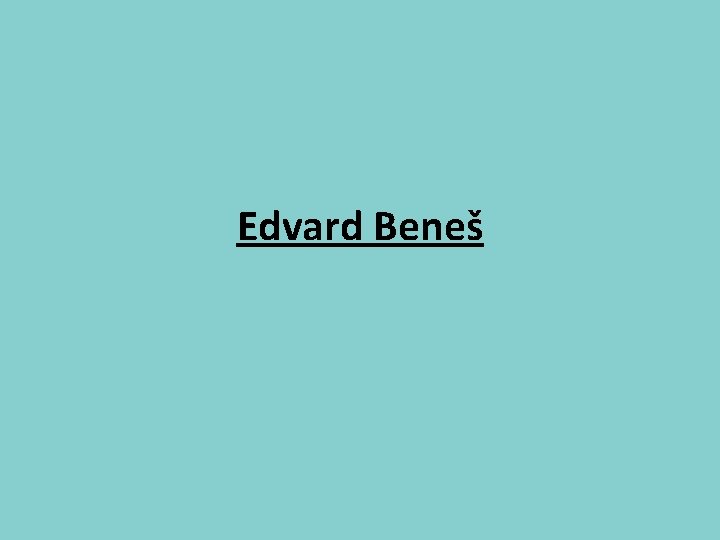 Edvard Beneš 