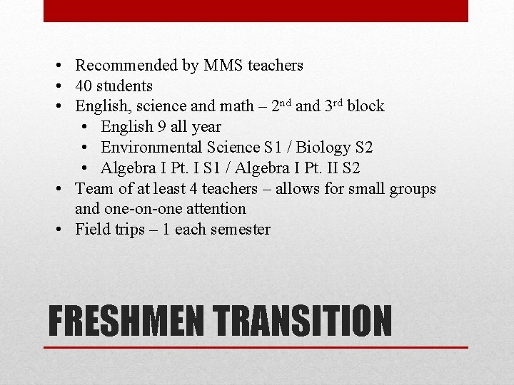  • Recommended by MMS teachers • 40 students • English, science and math