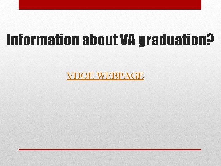 Information about VA graduation? VDOE WEBPAGE 