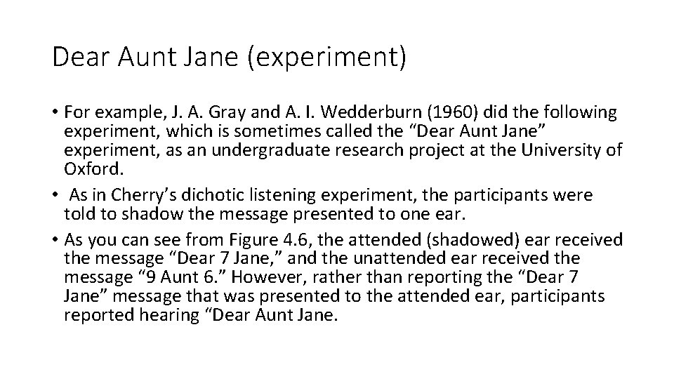 Dear Aunt Jane (experiment) • For example, J. A. Gray and A. I. Wedderburn