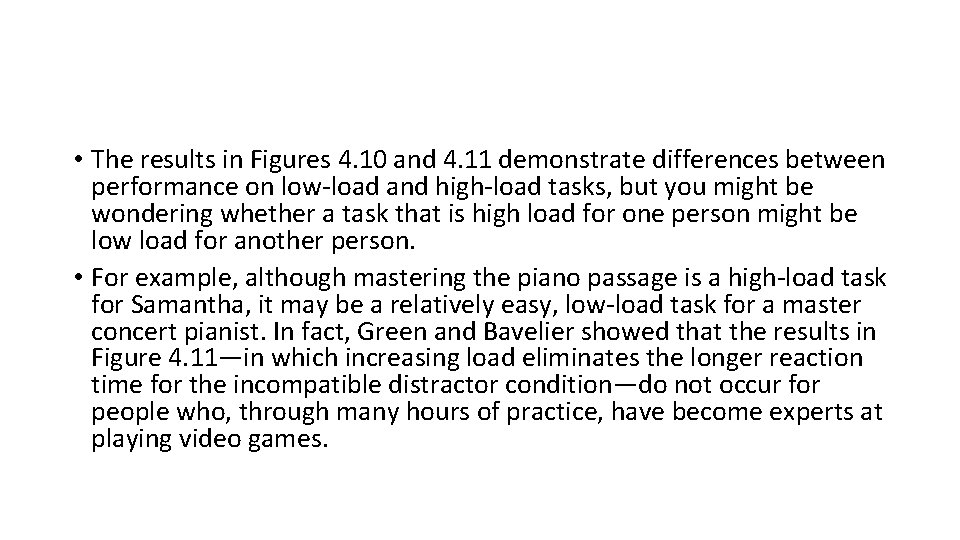  • The results in Figures 4. 10 and 4. 11 demonstrate differences between