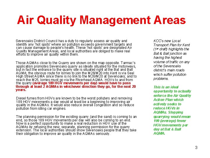 Air Quality Management Areas Sevenoaks District Council has a duty to regularly assess air