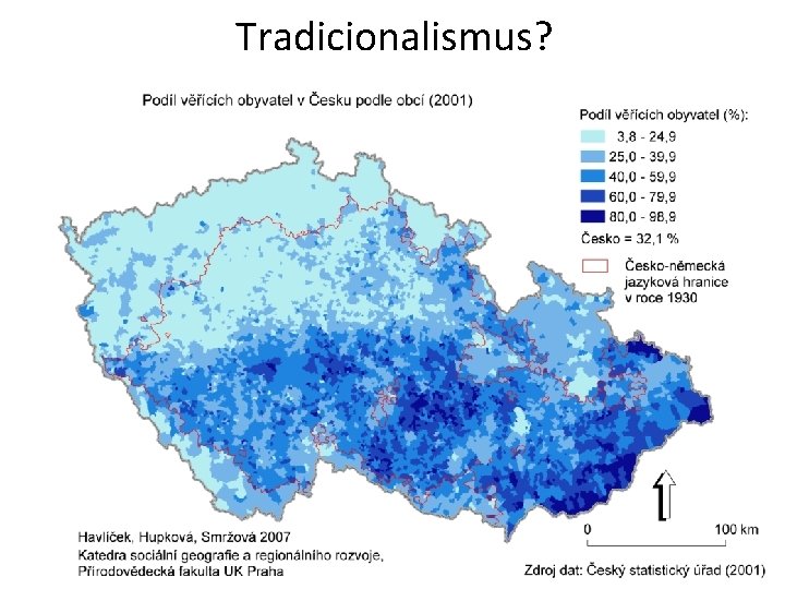 Tradicionalismus? Tradicionalismus?