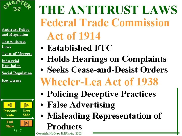 THE ANTITRUST LAWS Antitrust Policy and Regulation The Antitrust Laws Types of Mergers Industrial