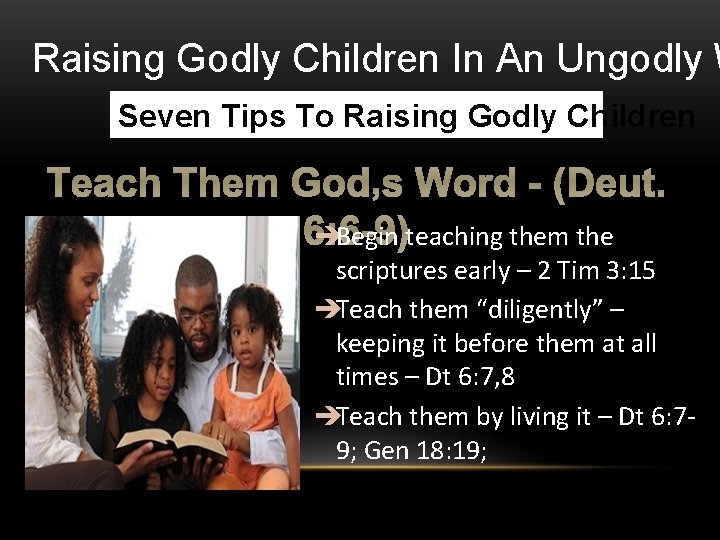 Raising Godly Children In An Ungodly W Seven Tips To Raising Godly Children Teach