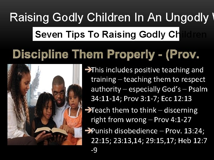 Raising Godly Children In An Ungodly W Seven Tips To Raising Godly Children Discipline