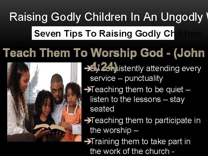 Raising Godly Children In An Ungodly W Seven Tips To Raising Godly Children Teach