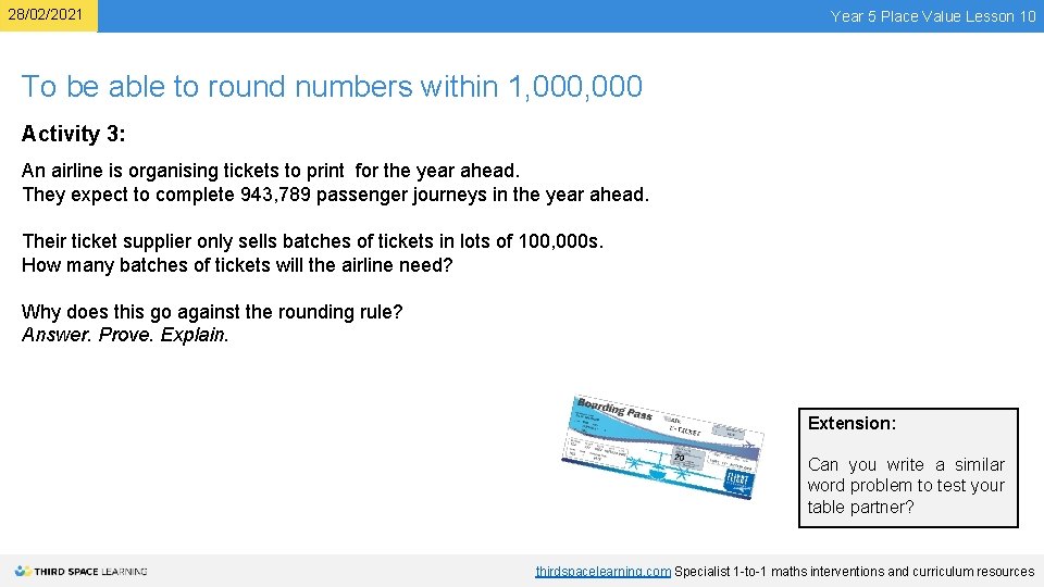 28/02/2021 Year 5 Place Value Lesson 10 To be able to round numbers within