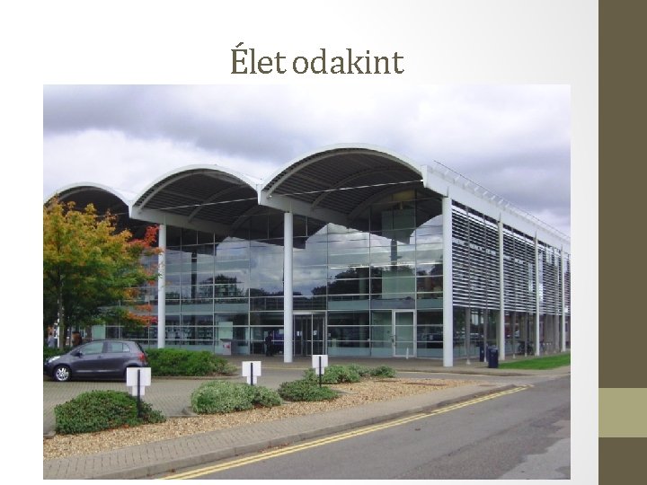 Élet odakint Élet odakint