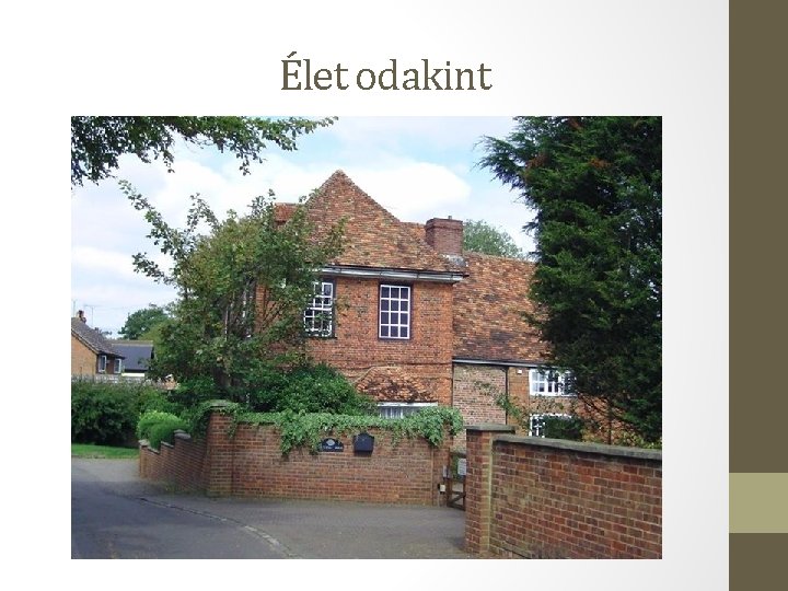 Élet odakint Élet odakint