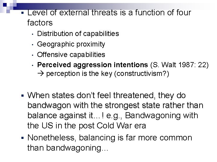 § Level of external threats is a function of four factors • • Distribution